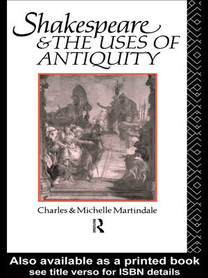 cover image of Shakespeare and the Uses of Antiquity